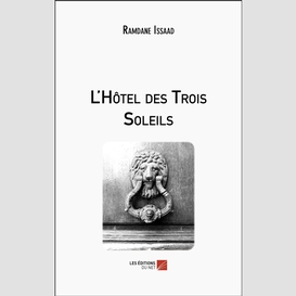 L'hôtel des trois soleils