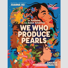 We who produce pearls: an anthem for asian america