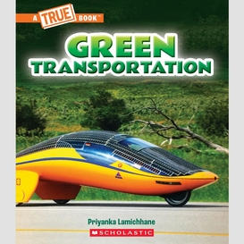 Green transportation (a true book: a green future)