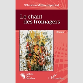 Le chant des fromagers
