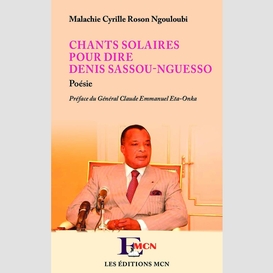 Chants solaires pour dire denis sassou-nguesso