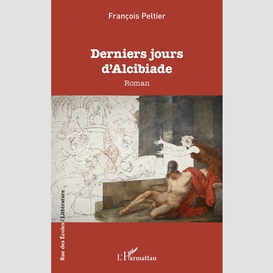 Derniers jours d'alcibiade