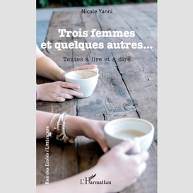 Trois femmes et quelques autres...