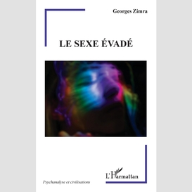 Le sexe évadé