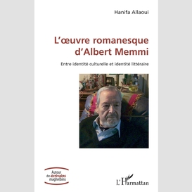 L'œuvre romanesque d'albert memmi