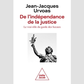 De l'indépendance de la justice