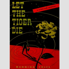 Let the tiger die