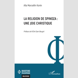 La religion de spinoza : une joie christique