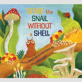 Serge the snail without a shell