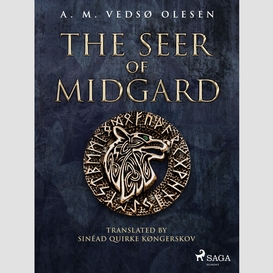 The seer of midgard