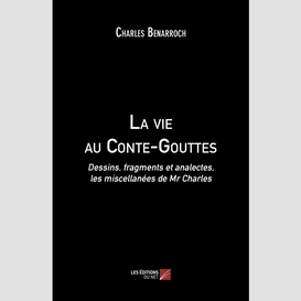 La vie au conte-gouttes