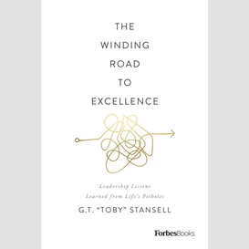 The winding road to excellence