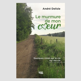 Le murmure de mon cœur