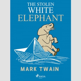 The stolen white elephant