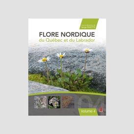 Flore nordique du québec et du labrador. volume 4