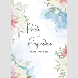 Pride and prejudice: the original 1813 unabridged and complete edition (a jane austen classic novel)