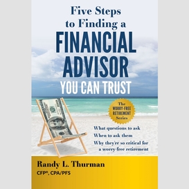 Five steps to finding a financial advisor you can trust