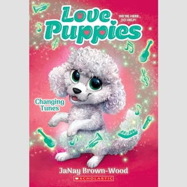 Changing tunes (love puppies #5)