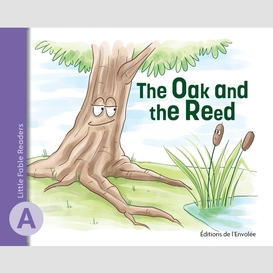 The oak and the reed