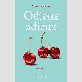 Odieux adieux