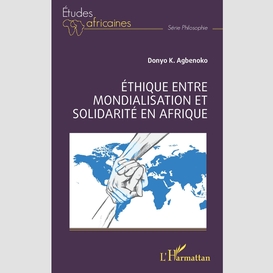 Éthique entre mondialisation et solidarité en afrique