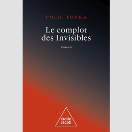 Le complot des invisibles