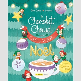 Du chocolat chaud pour (sauver) noël