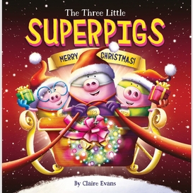 The three little superpigs: merry christmas!