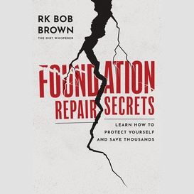 Foundation repair secrets