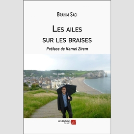 Les ailes sur les braises