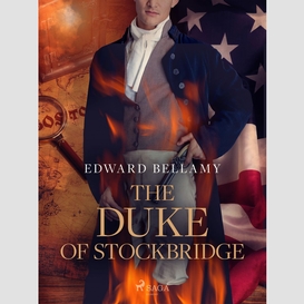The duke of stockbridge