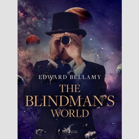 The blindman's world