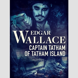 Captain tatham of tatham island