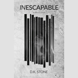 Inescapable: a ghost story