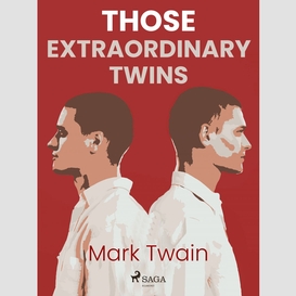 Those extraordinary twins