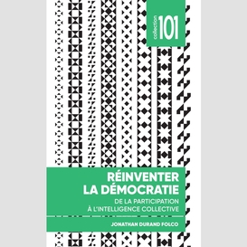 Réinventer la démocratie