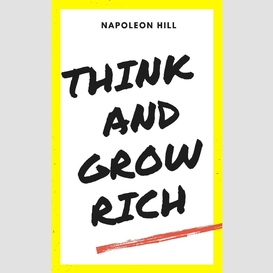 Think and grow rich