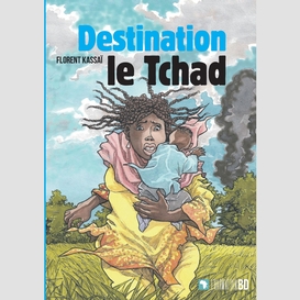Destination le tchad