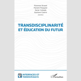 Transdisciplinarité et éducation du futur