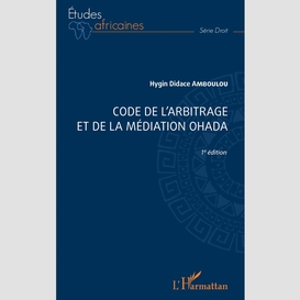 Code de l'arbitrage et de la médiation ohada