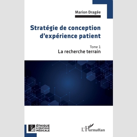 Stratégie de conception d'expérience patient