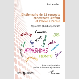 Dictionnaire de 52 concepts concernant l'enfant et l'élève à l'école