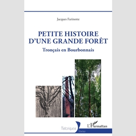 Petite histoire d'une grande forêt