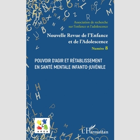 Pouvoir d'agir et rétablissement en santé mentale infanto-juvénile