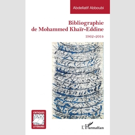 Bibliographie de mohammed khaïr-eddine