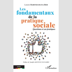 Les fondamentaux de la pratique sociale