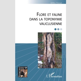 Flore et faune dans la toponymie vauclusienne