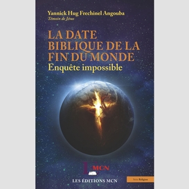 La date biblique de la fin du monde