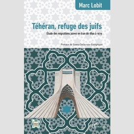 Téhéran, refuge des juifs