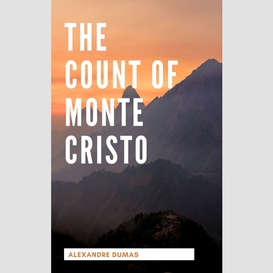 The count of monte cristo